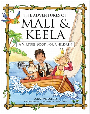 Adventures of Mali and Keela: A Virtues Book for Children