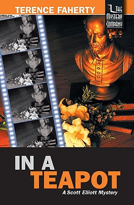 In a Teapot: A Scott Elliott Mystery