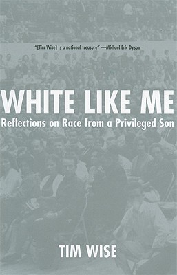 White Like Me: Reflections on Race from a Privileged Son