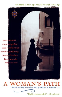 Image for A Woman's Path Women's Best Spiritual Travel Writing A Woman's Path Women's Best Spiritual Travel Writing