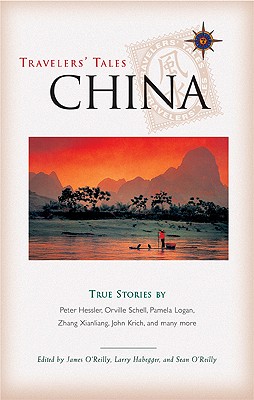 Travelers' Tales China True Stories