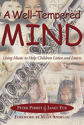 Image for A Well-Tempered Mind: Using Music to Help Children Listen and Learn