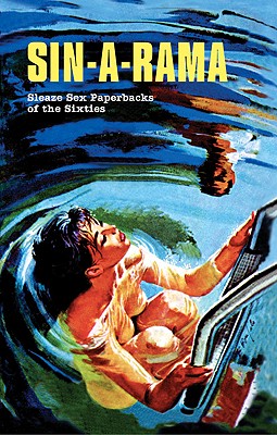 Image for Sin-A-Rama: Sleaze Sex Paperbacks of the Sixties