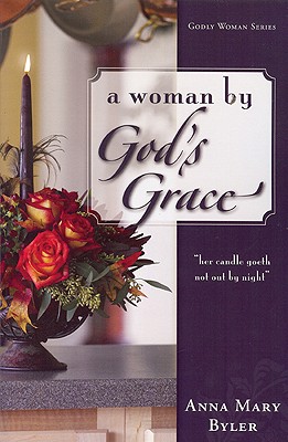 Woman by God's Grace (Godly Woman)