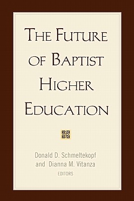 The Future of Baptist Higher Education