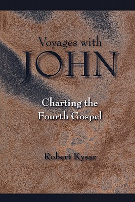 Voyages with John: Charting the Fourth Gospel