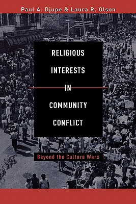 Religious Interests in Community Conflict: Beyond the Culture Wars