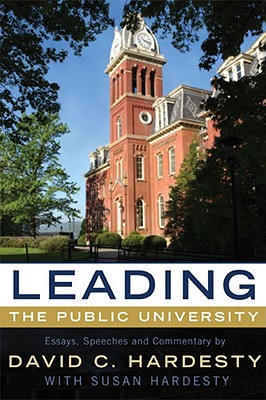 Leading the Public University: Essays, Speeches and Commentary