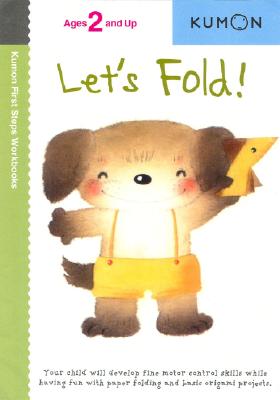 Image for Let's Fold! (Kumon First Steps Workbooks)