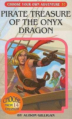 Pirate Treasure of the Onyx Dragon (Choose Your Own Adventure)