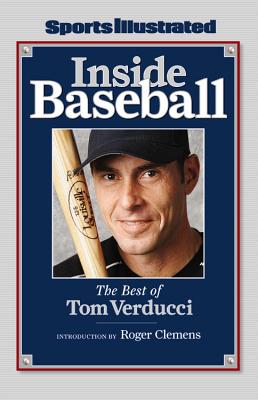 Inside Baseball: The Best of Tom Verducci