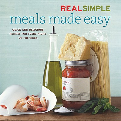 Image for Real Simple Meals Made Easy