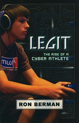 Image for Legit: The Rise of a Cyber Athlete (Touchdown Edition)