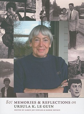 Image for 80! Memories & Reflections on Ursula K. Le Guin