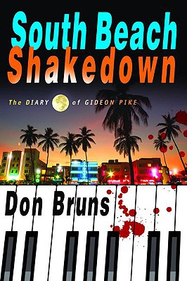South Beach Shakedown: The Diary of Gideon Pike (1) (The Music Series)