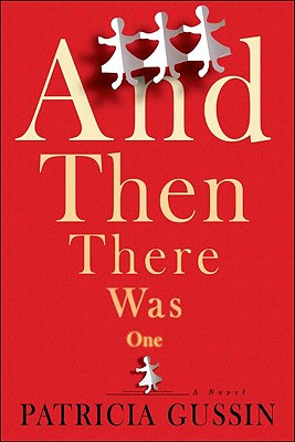 And Then There Was One: A Novel