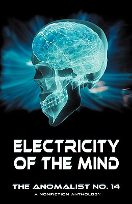Image for Electricity of the Mind: The Anomalist 14