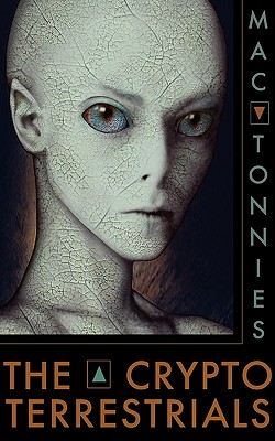 Image for The Cryptoterrestrials: A Meditation on Indigenous Humanoids and the Aliens Among Us
