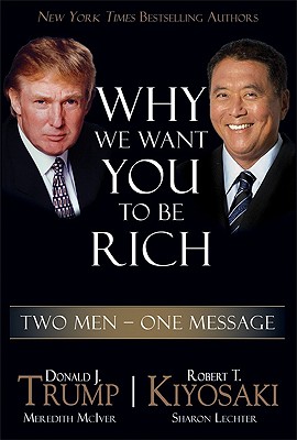Why We Want You to Be Rich: Two Men, One Message