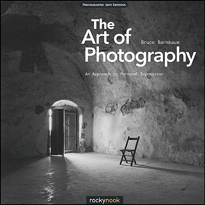 Image for Art of Photography: A Personal Approach to Artistic Expression