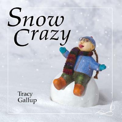 Snow Crazy (A Crazy Little)