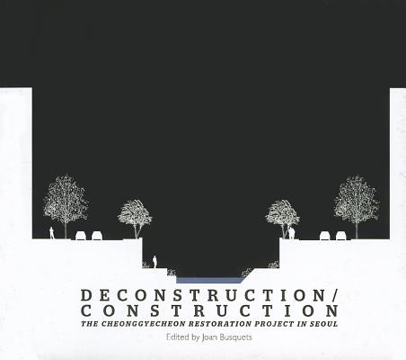 Image for Deconstruction/Construction: The Cheonggyecheon Restoration Project in Seoul (Green Prize)