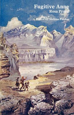 Fugitive Anne: A Romance of the Unexplored Bush