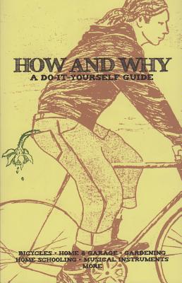 Image for How and Why: A Do-It-Yourself Guide to Sustainable Living (DIY)