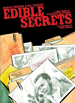 Image for Edible Secrets: A Food Tour of Classified U.S. History (World Around Us)