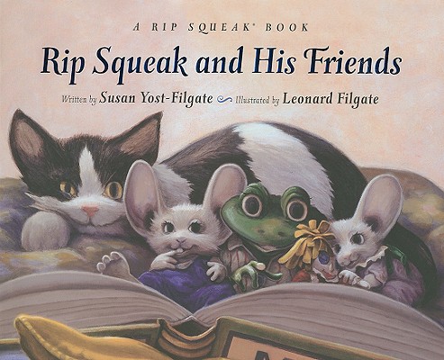 Rip Squeak & His Friends (Rip Squeak and Friends)