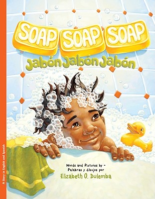 Soap, Soap, Soap / Jabon, Jabon, Jabon