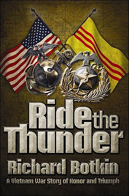 Image for Ride the Thunder: A Vietnam War Story of Honor and Triumph