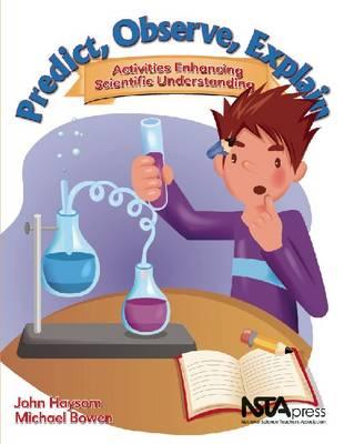 Predict, Observe, Explain: Activities Enhancing Scientific Understanding