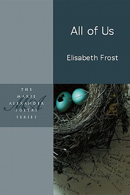 All of Us (Marie Alexander Poetry Series)
