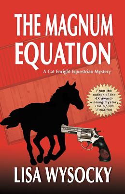 The Magnum Equation: A Cat Enright Equestrian Mystery (Cat Enright Mysteries)