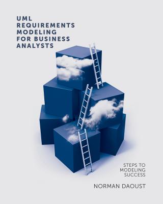 Image for UML Requirements Modeling For Business Analysts UML Requirements Modeling For Business Analysts