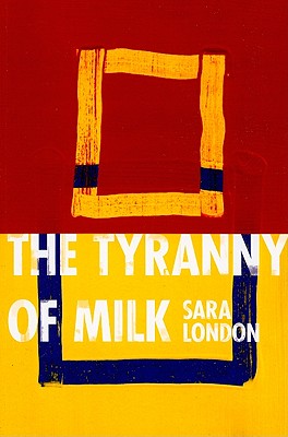 The Tyranny of Milk (Stahlecker Selections)