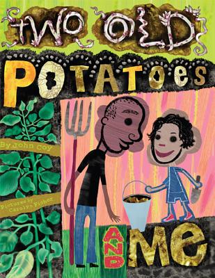 Image for Two Old Potatoes and Me Two Old Potatoes and Me