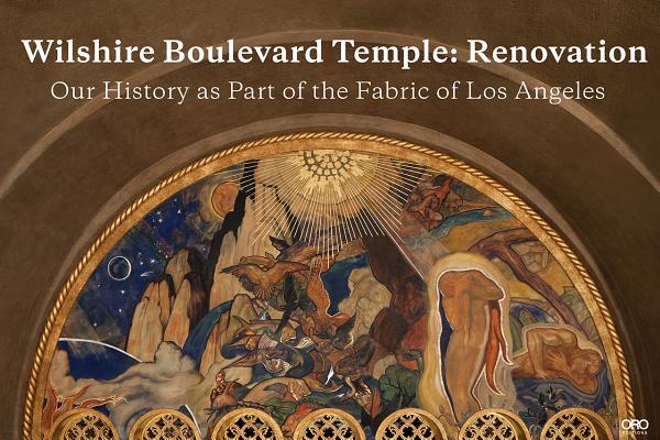 Wilshire Boulevard Temple: Our History as Part of the Fabric of Los Angeles