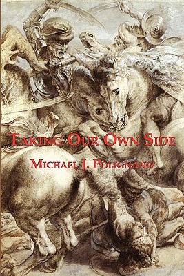 Image for Taking Our Own Side: And Other Essays Taking Our Own Side: And Other Essays