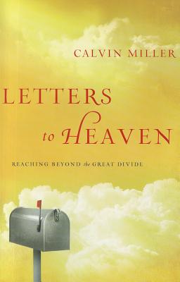 Image for Letters to Heaven: Reaching Beyond the Great Divide