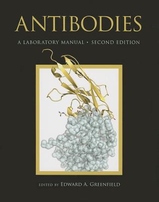 Antibodies: A Laboratory Manual, Second edition