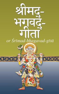 Srimad-Bhagavad-Gita (Sanskrit Edition) [Paperback] Delmonico, Neal Gorton