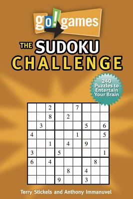 Image for Go!Games The Sudoku Challenge: 240 Entertain Your Brain Puzzles Go!Games The Sudoku Challenge: 240 Entertain Your Brain Puzzles