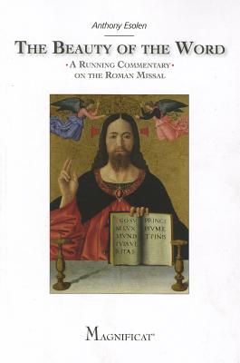 Image for The Beauty of the Word: A Running Commentary on the Roman Missal