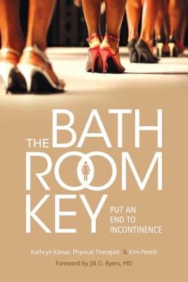 The Bathroom Key: Put an End to Incontinence