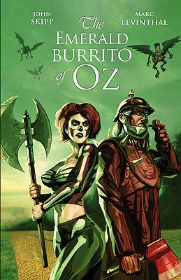 Image for The Emerald Burrito of Oz The Emerald Burrito of Oz