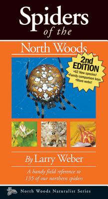 Spiders Of The NOrth Woods North Woods Naturalist Series