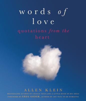 Words of Love: Quotations from the Heart [Paperback] Klein, Allen and Gregory, Godek