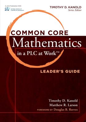 Common Core Mathematics in a PLC at Work, Leader's Guide